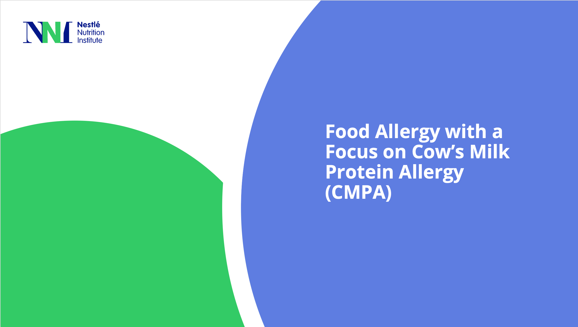 Food Allergy with a Focus on Cow’s Milk Protein Allergy (CMPA)